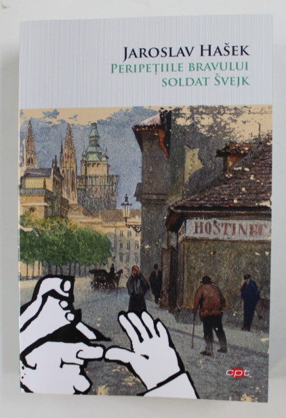 PERIPETIILE BRAVULUI SOLDAT SVEJK de JAROSLAV HASEK , 2020