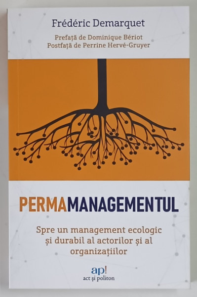 PERMAMANAGEMENTUL , SPRE UN MANAGEMENT ECOLOGIC SI DURABIL AL ACTORILOR SI AL ORGANIZATIILOR de FREDERIC DEMARQUET , 2026