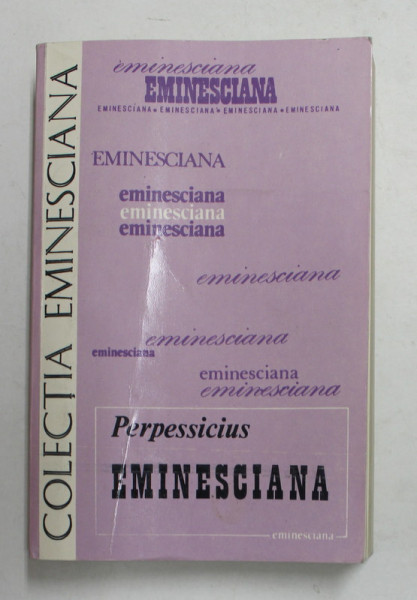 PERPESSICIUS - EMINESCIANA , 1983