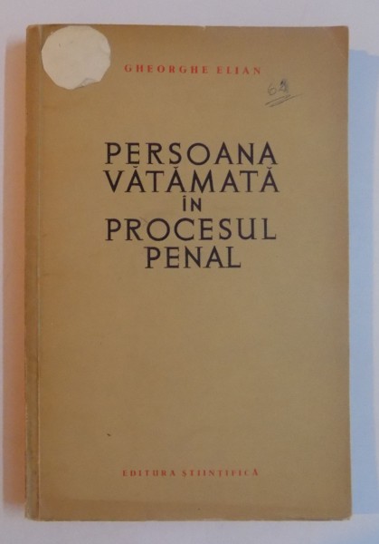 PERSOANA VATAMATA IN PROCESUL PENAL de GHEORGHE ELIAN , 1961