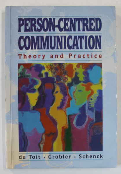 PERSON - CENTRED COMMUNICATION , THEORY AND PRACTICE by DU TOIT ...SCHENCK , 1998