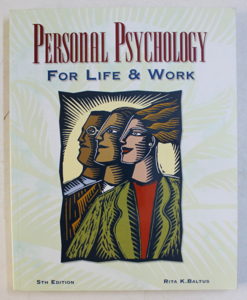 PERSONAL PSYCHOLOGY FOR LIFE AND WORK by RITA K. BALTUS ,  2000