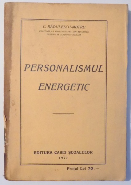 PERSONALISMUL ENERGETIC de C. RADULESCU MOTRU , 1927