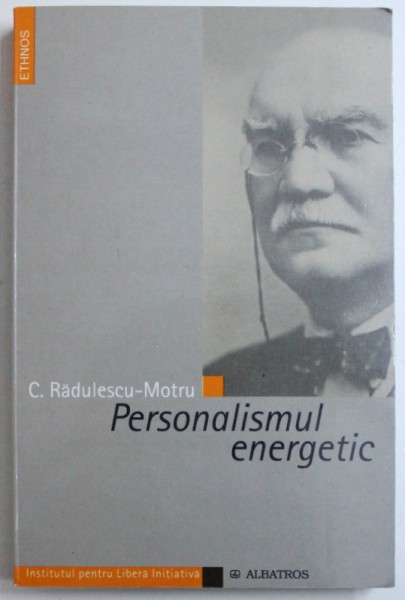 PERSONALISMUL ENERGETIC de C. RADULESCU - MOTRU , 2005