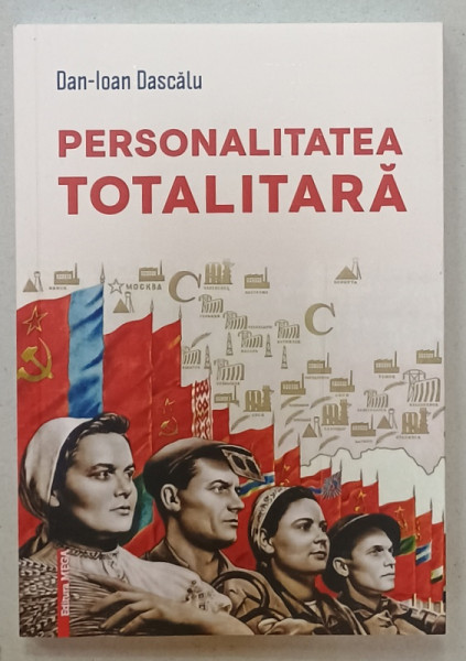 PERSONALITATEA  TOTALITARA de DAN - IOAN DASCALU , 2023