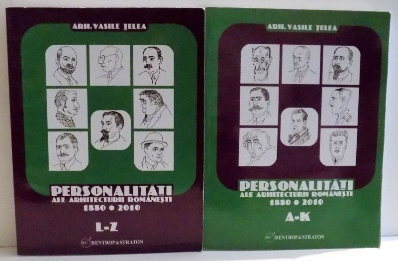 PERSONALITATI ALE ARHITECTURII ROMANESTI 1880-2010 de VASILE TELEA , DEDICATIE * , 2014