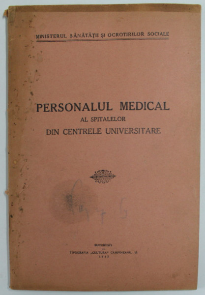 PERSONALUL MEDICAL AL SPITATLELOR DIN CENTRELE UNIVERSITARE ,  1942