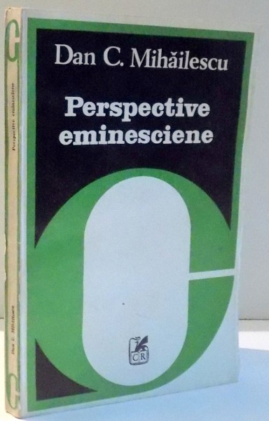 PERSPECTIVE EMINESCIENE de DAN C. MIHAILESCU , 1982,