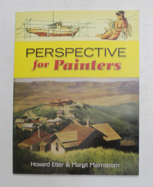 PERSPECTIVE FOR PAINTERS by HOWARD ETTER and MARGIT MALMSTROM , 1990