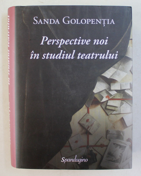 PERSPECTIVE NOI IN STUDIUL TEATRULUI de SANDA GOLOPENTIA , 2019