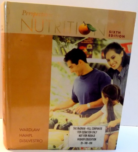 PERSPECTIVES IN NUTRITION by GORDON M. WARDLAW...ROBERT A. DISILVESTRO , SIXTH EDITION , 2004