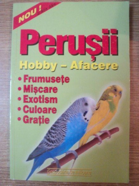 PERUSII , HOBBY - AFACERE , Bucuresti