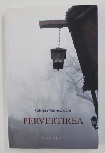 PERVERTIREA de CRISTINA NEMEROVSCHI , 2011