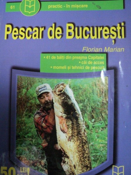 PESCAR DE BUCURESTI- FLORIAN MARIAN