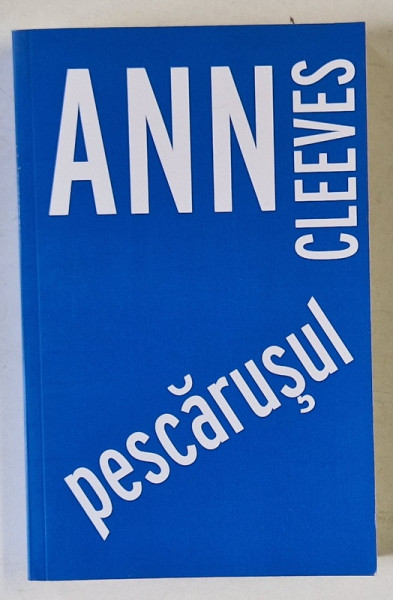 PESCARUSUL de ANN CLEEVES , 2018