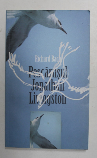 PESCARUSUL JONATHAN LIVINGSTON de RICHARD BACH , 2008