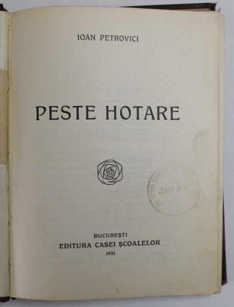 PESTE HOTARE de IOAN PETROVICI , 1931