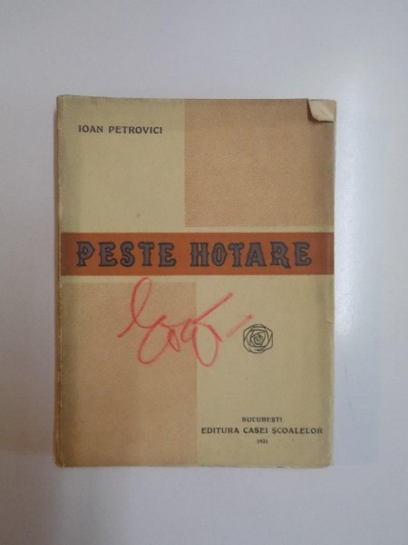 PESTE HOTARE de IOAN PETROVICI  1931