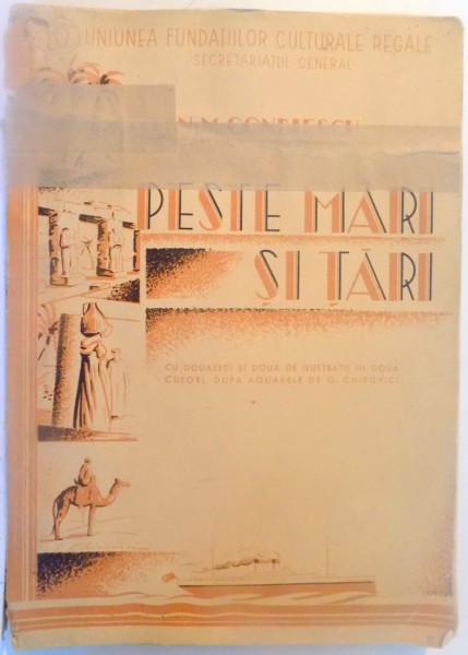 PESTE MARI SI TARI, N.M CONDIESCU, BUCURESTI, 1937