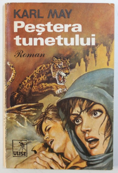 PESTERA TUNETULUI - roman  de KARL MAY , 1992