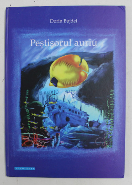 PESTISORUL AURIU de DORIN BUJDEI , ilustratiile autorului, 2015