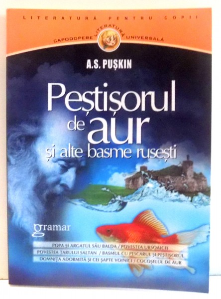 PESTISORUL DE AUR SI ALTE BASME RUSESTI de A. S. PUSKIN , 2010