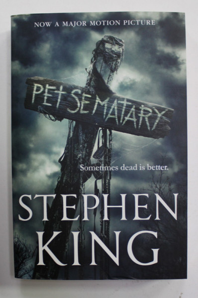 PET SEMATARY by STEPHEN KING , 2019, COTORUL CU URME DE UZURA