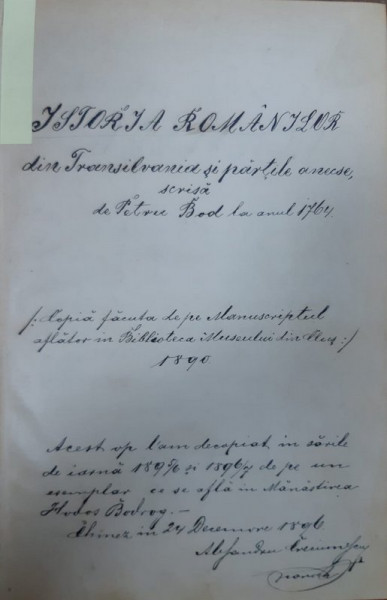 PETER BOD BREVIS VALACHORUM TRANSYLVANIAM INCOLENTIUM HISTORIA , ISTORIA ROMANILOR DIN TRANSILVANIA SI PARTILE ANEXE ,1890