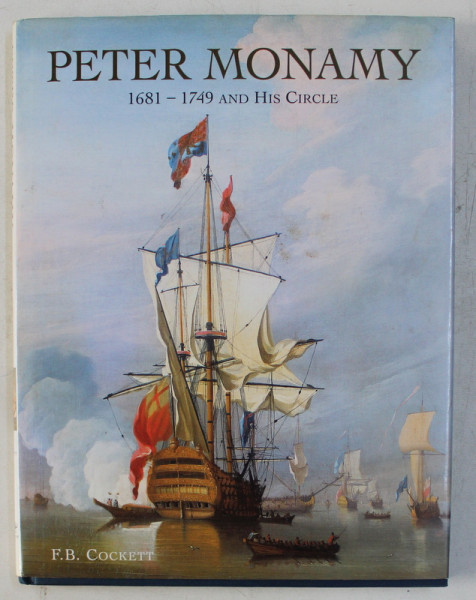 PETER MONAMY (1681 - 1749) AND HIS CIRCLE by F. B. COCKETT , 2000