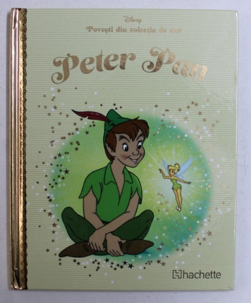 PETER PAN , SERIA DISNEY - POVESTI DIN COLECTIA DE AUR &amp;amp;amp;amp;quot; , ilustratii de RON DIAS , 2018
