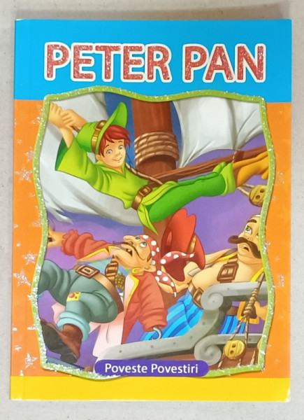PETER PAN , SERIA  ' POVESTE - POVESTIRI ' , 2016