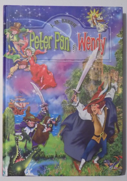 PETER PAN SI WENDY de J. M. BARRIE