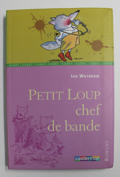PETIT LOUP CHEF DE BANDE par IAN WHYBROW , 2003