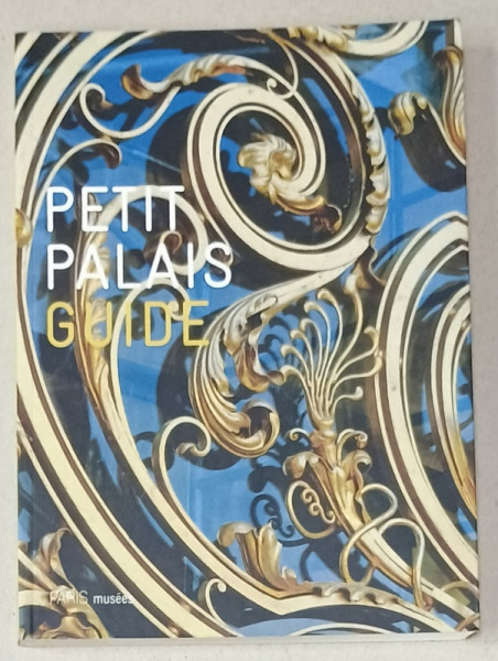 PETIT PALAIS GUIDE , 2021