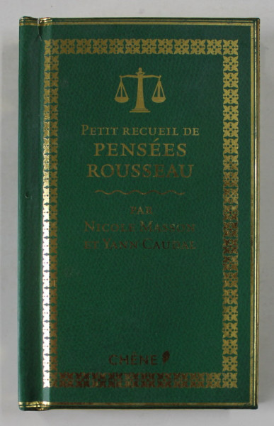 PETIT RECUEIL DE PENSEES  ROUSSEAU par NICOLE MASSON et YANN CAUDAL , 2015