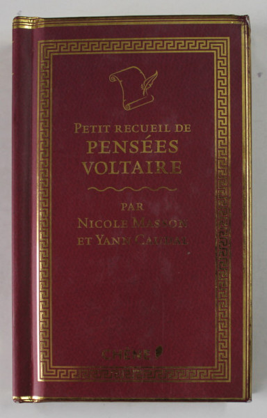 PETIT RECUEIL DE PENSEES VOLTAIRE par NICOLE MASSON et YANN CAUDAL , 2015