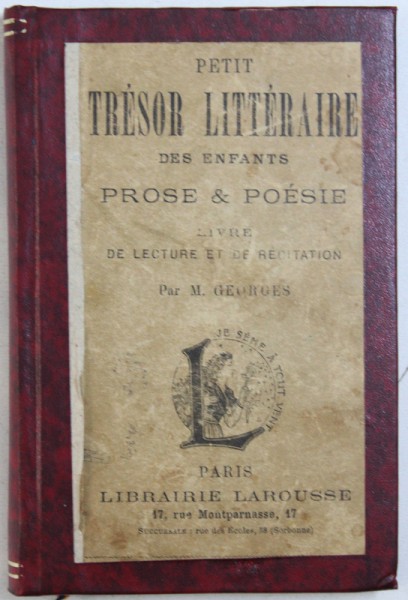 PETIT  TRESOR LITTERAIRE DES ENFANTS  - PROSE & POESIE , LIVRE DE LECTURE ET DE RECITATION par M. GEORGES , EDITIE INTERBELICA