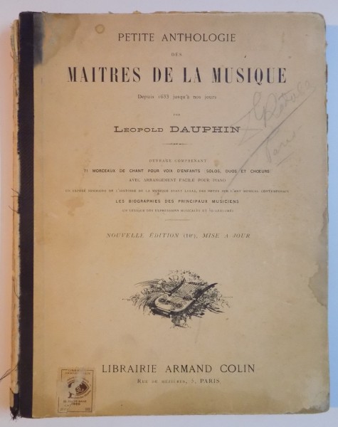 PETITE ANTHOLOGIE DES MAITRES DE LA MUSIQUE DEPUIS 1633 JUSQU'A NOS JOURS par LEOPOLD DAUPHIN, PARIS  1911