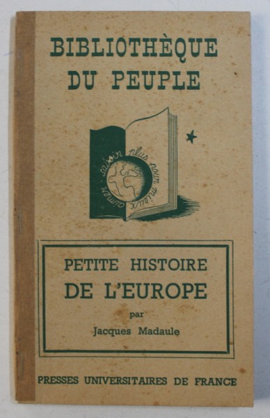 PETITE HISTOIRE DE L ' EUROPE par JACQUES MADAULE , 1942