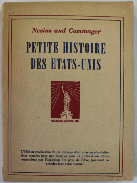 PETITE HISTOIRE DES ETATS - UNIS par NEVINS and COMMAGER , 1942