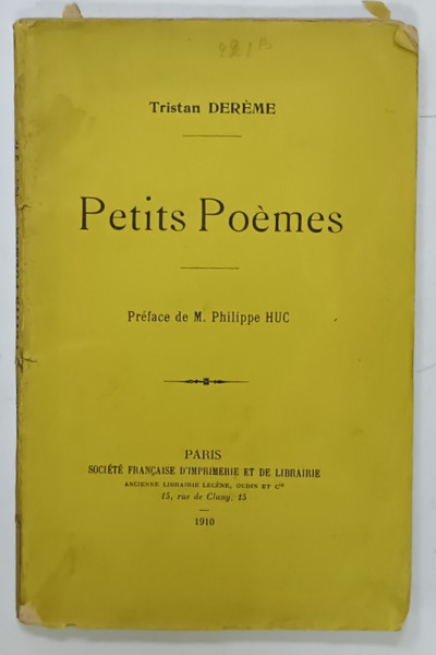 PETITS POEMES par TRISTAN DEREME , 1910, PREZINTA URME DE UZURA