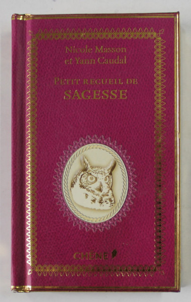 PETITS RECUEIL DE SAGESSE par NICOLE MASSON et YANN CAUDAL , 2016