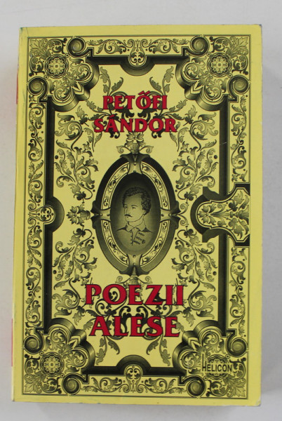 PETOFI SANDOR - POEZII ALESE , 1996