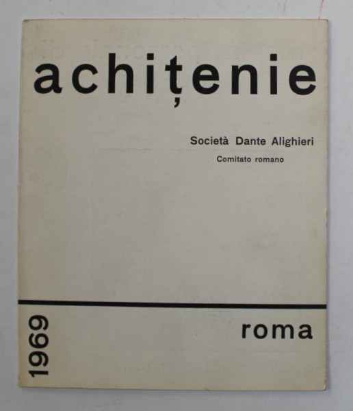 PETRE ACHITENIE , MOSTA PERSONALE , ROMA , 1969 , CATALOG DE EXPOZITIE