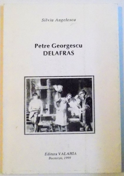 PETRE GEORGESCU DELAFRAS , 1999