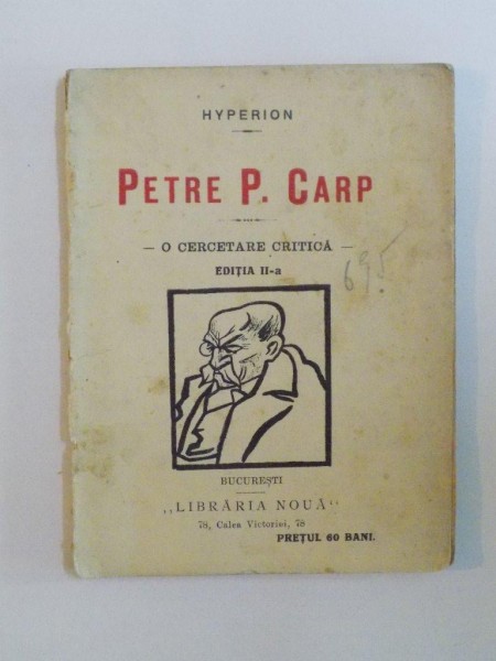 PETRE P. CARP , O CERCETARE CRITICA , ED. a II a de HYPERION