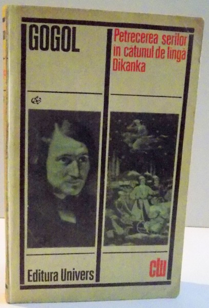PETRECEREA SERILOR IN CATUNUL DE LANGA DIKANKA de NIKOLAI GOGOL , 1972