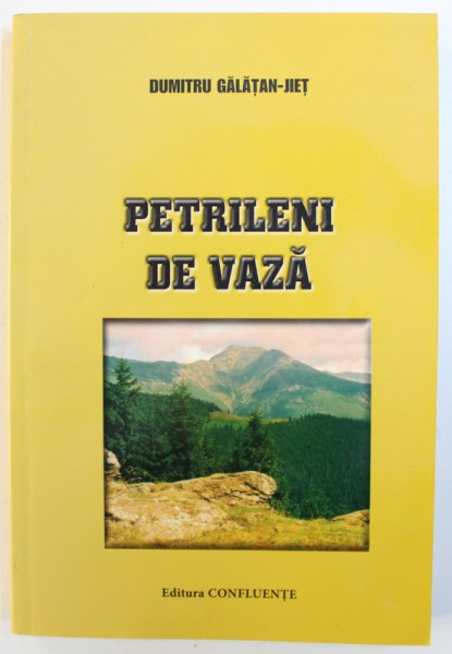 PETRILENI DE VAZA de DUMITRU GALATAN - JIET , 2010