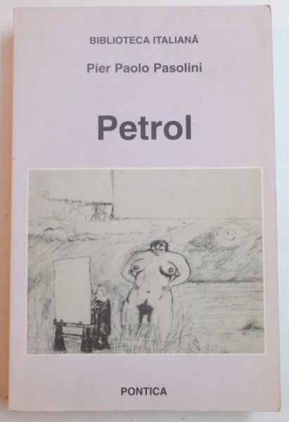 PETROL de PIER PAOLO PASOLINI , 1999 ,
