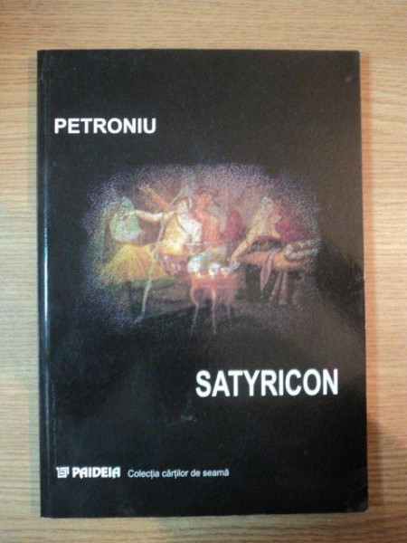 PETRONIU SATYRICON, 2003